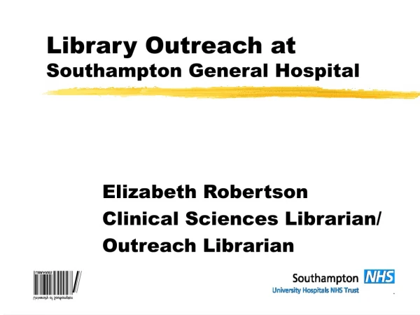 Library Outreach at  Southampton General Hospital