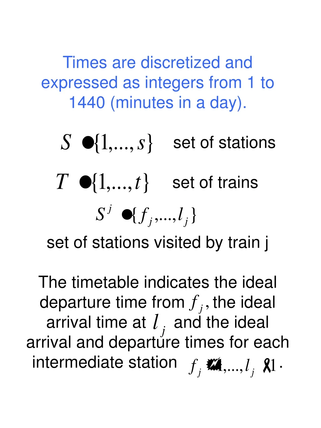times are discretized and expressed as integers