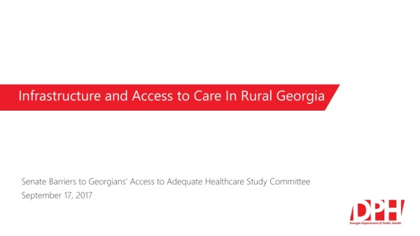 Infrastructure and Access to Care In Rural Georgia
