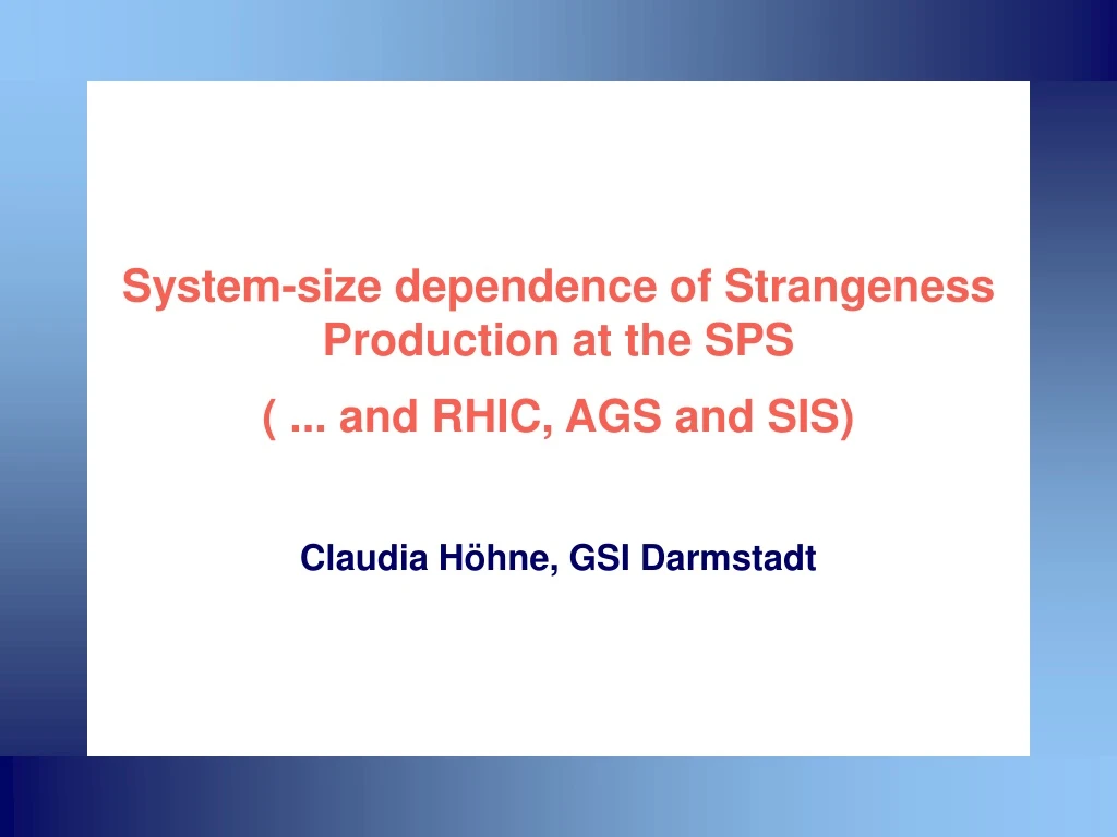 system size dependence of strangeness production at the sps and rhic ags and sis