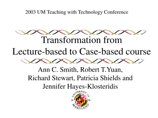 Transformation from  Lecture-based to Case-based course