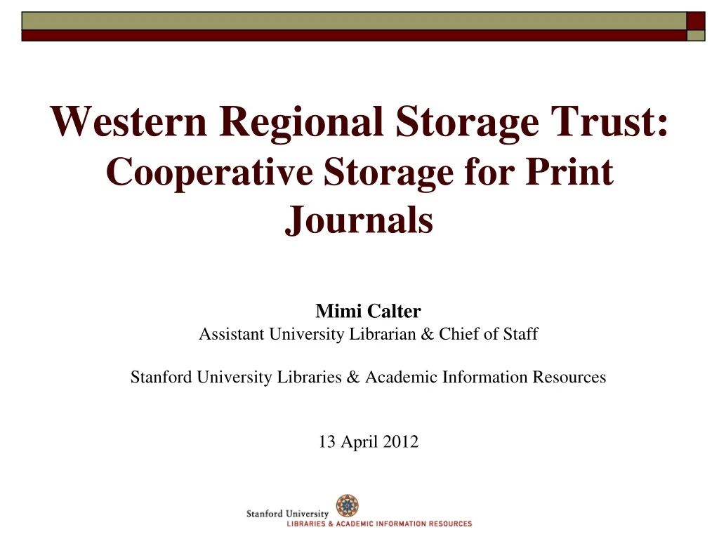 western regional storage trust cooperative storage for print journals
