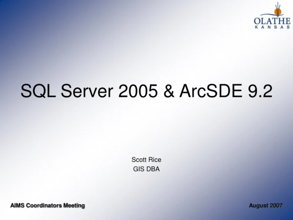 SQL Server 2005 &amp; ArcSDE 9.2