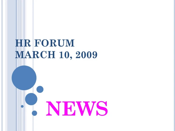 HR FORUM MARCH 10, 2009