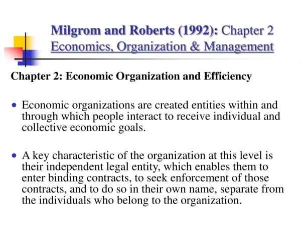 Milgrom and Roberts (1992):  Chapter 2 Economics, Organization &amp; Management