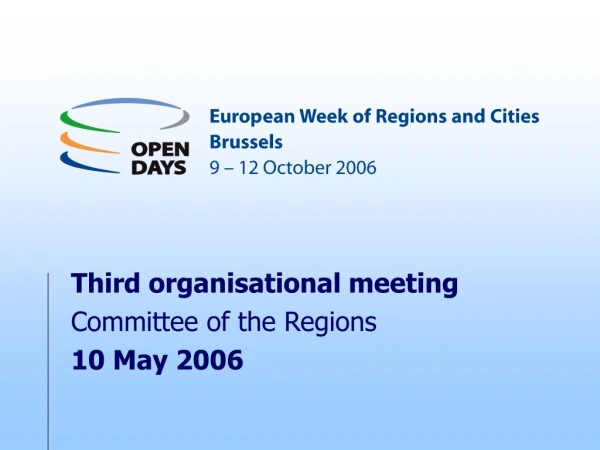 Third  organisational meeting Committee of the Regions 10 May  200 6