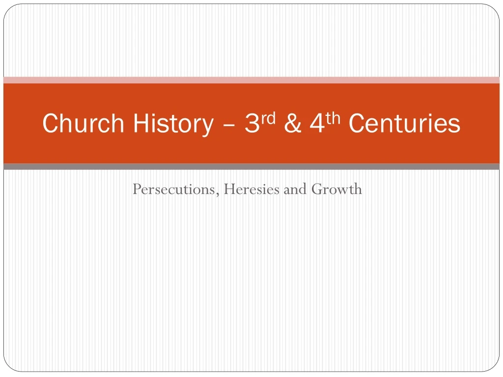 church history 3 rd 4 th centuries