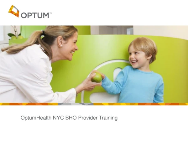OptumHealth NYC BHO Provider Training