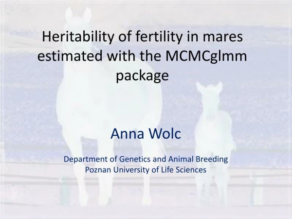Heritability  of  fertility in mares estimated with the MCMCglmm package