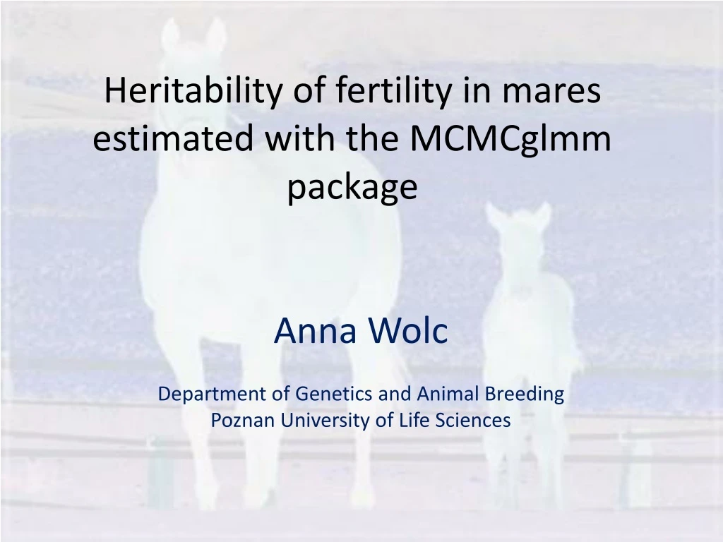 heritability of fertility in mares estimated with the mcmcglmm package