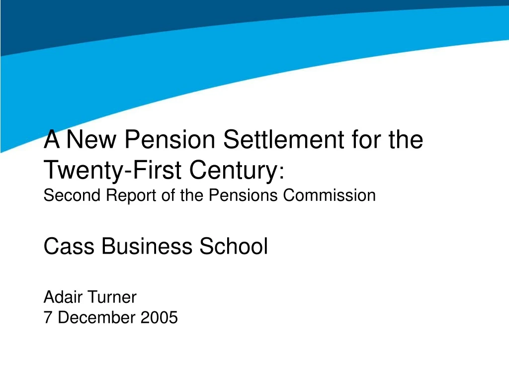a new pension settlement for the twenty first