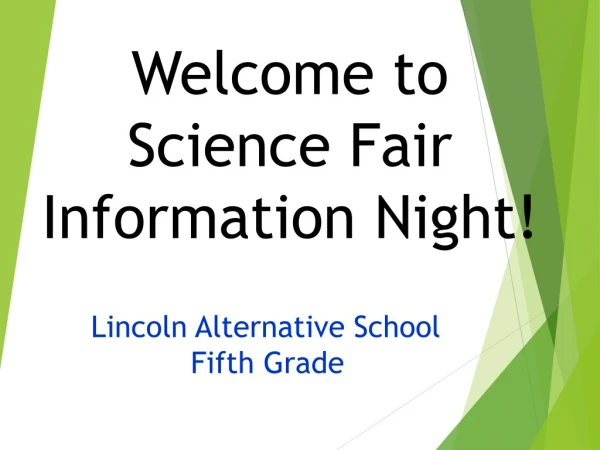 Welcome to Science Fair Information Night!
