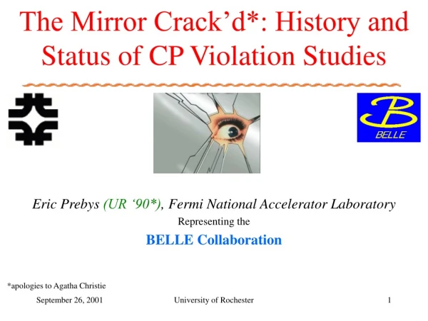 The Mirror Crack’d*: History and Status of CP Violation Studies