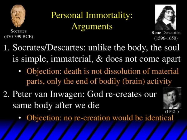 Personal Immortality: Arguments