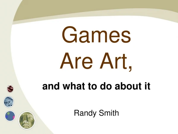 Games Are Art,