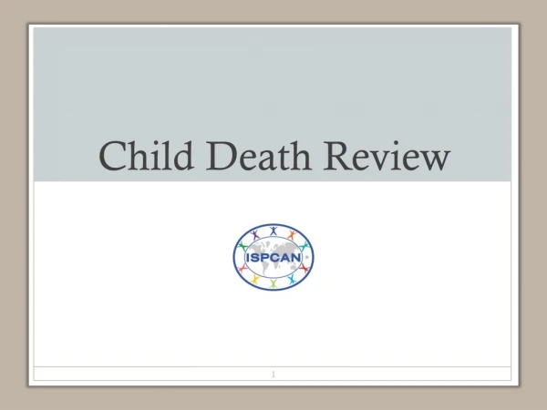 Child Death  Review
