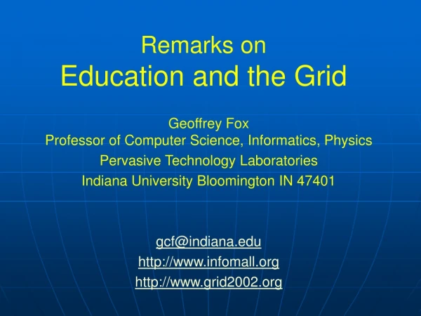 Remarks on Education and the Grid