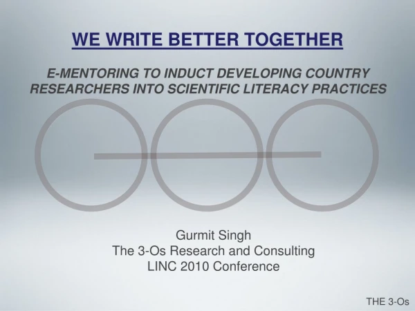Gurmit Singh The 3-Os Research and Consulting LINC 2010 Conference