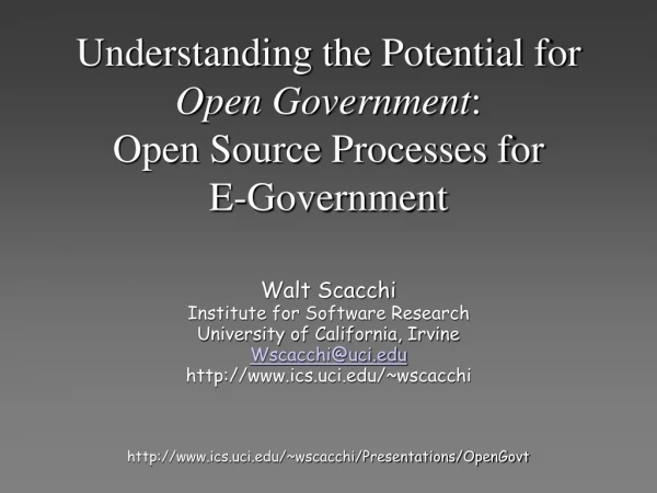 Walt Scacchi Institute for Software Research University of California, Irvine Wscacchi@uci