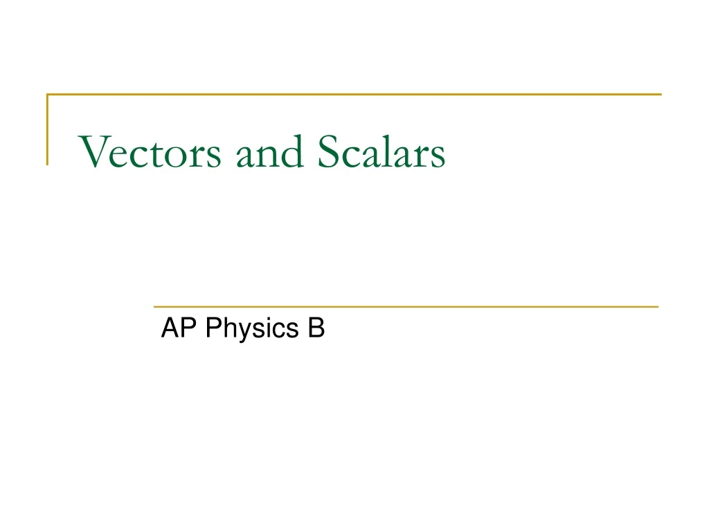 vectors and scalars