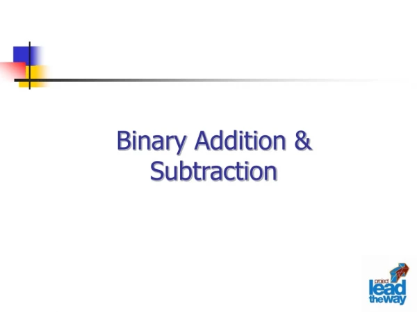 Binary Addition &amp; Subtraction