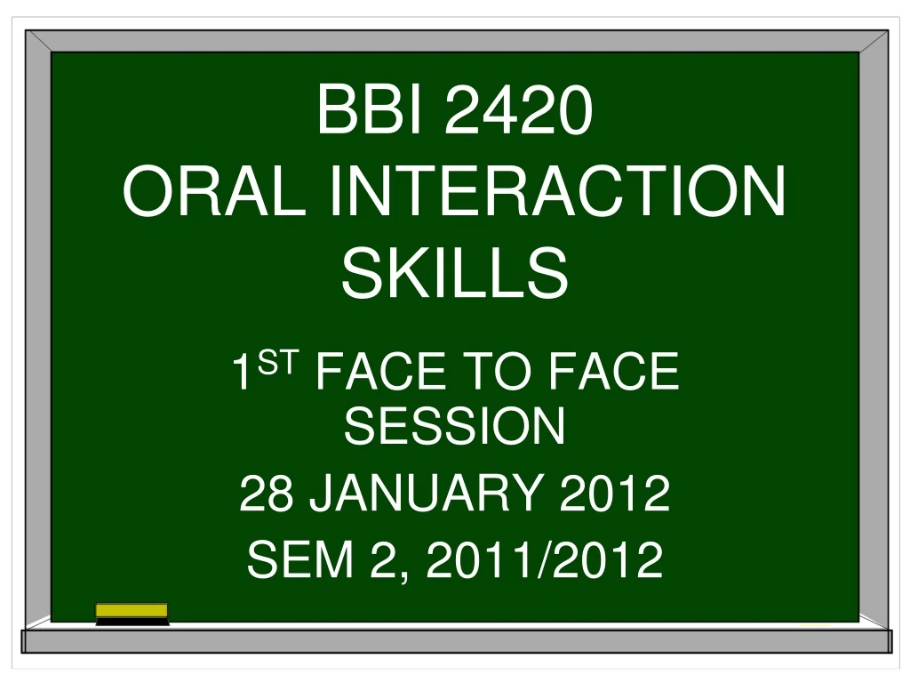 bbi 2420 oral interaction skills