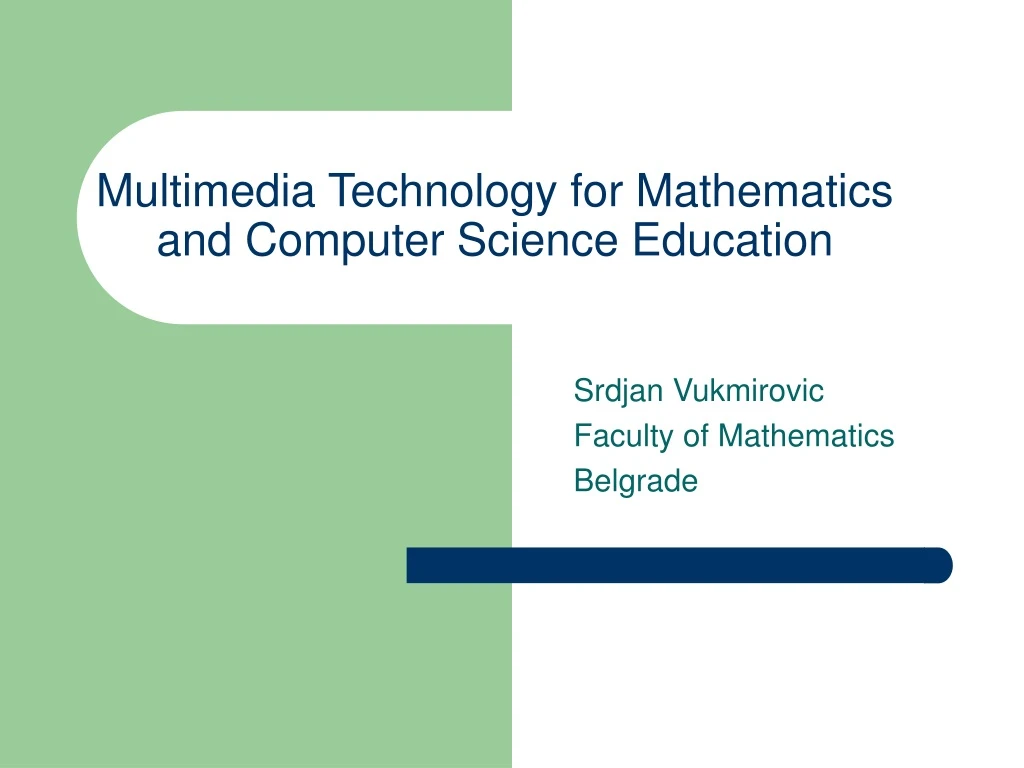 multimedia technology for mathematics and computer science education