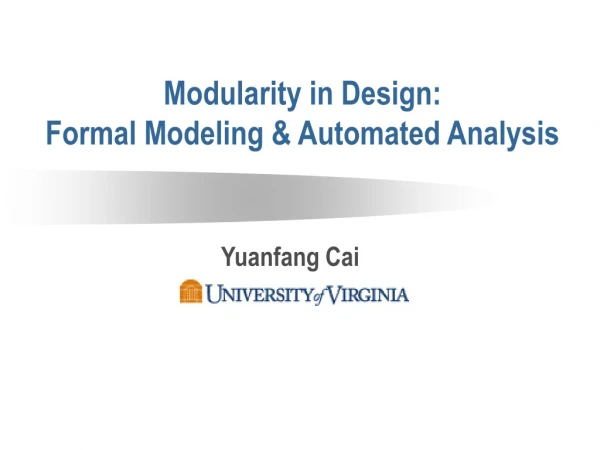 Modularity in Design: Formal Modeling &amp; Automated Analysis