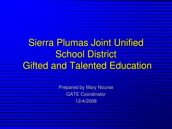 Sierra Plumas Joint Unified School District  Gifted and Talented Education