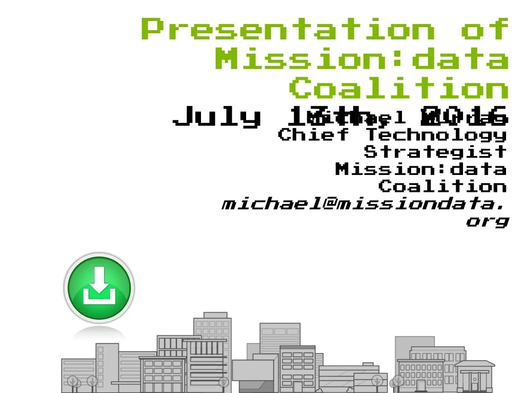 presentation of mission data coalition july 13th