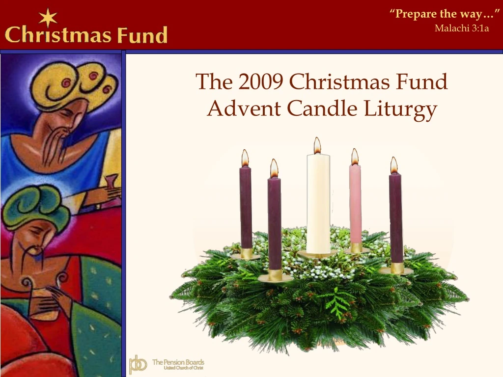 the 2009 christmas fund advent candle liturgy