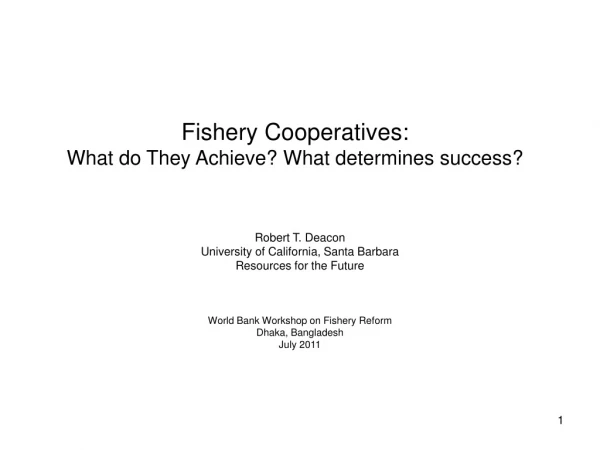 Fishery Cooperatives: What do They Achieve? What determines success?