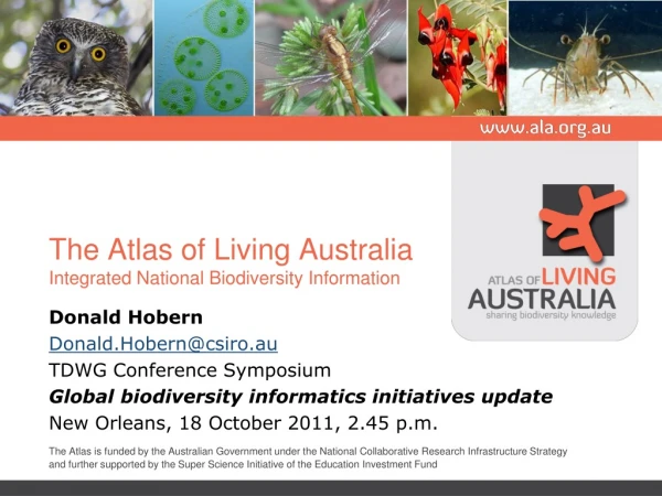 The Atlas of Living Australia Integrated National Biodiversity Information
