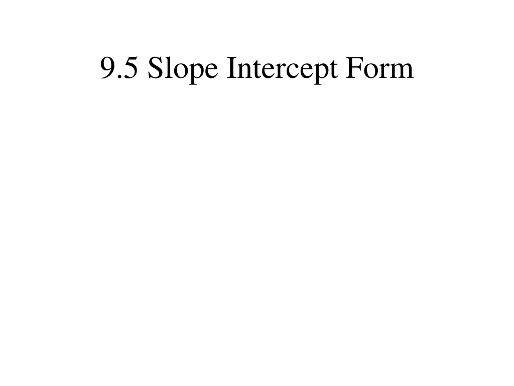 9 5 slope intercept form