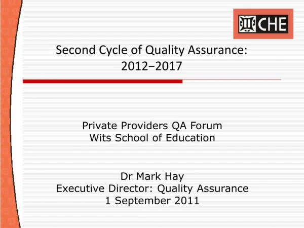 Second Cycle of Quality Assurance: 2012−2017