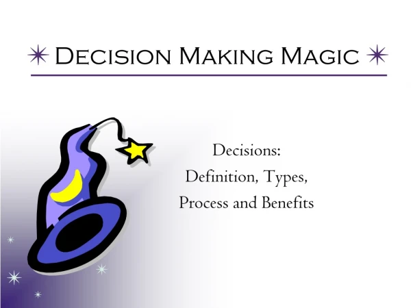 Decision Making Magic