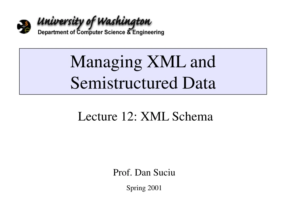 managing xml and semistructured data