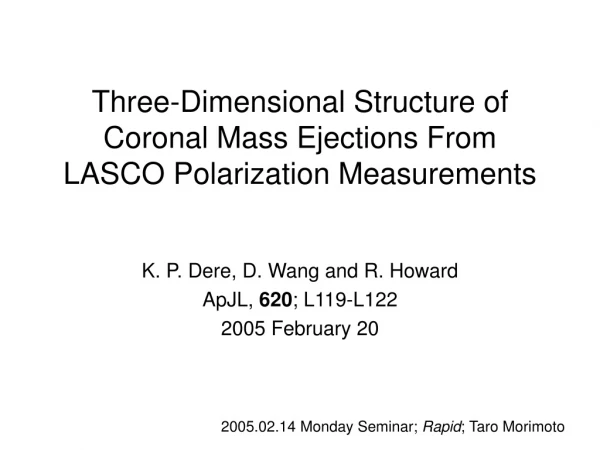 Three-Dimensional Structure of Coronal Mass Ejections From LASCO Polarization Measurements