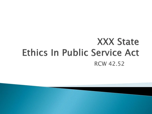 XXX  State  Ethics  In Public Service Act