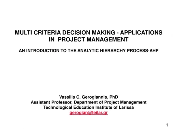 MULTI CRITERIA DECISION MAKING - APPLICATIONS IN  PROJECT MANAGEMENT