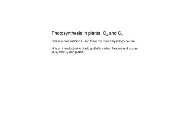 Photosynthesis in plants: C 3  and C 4