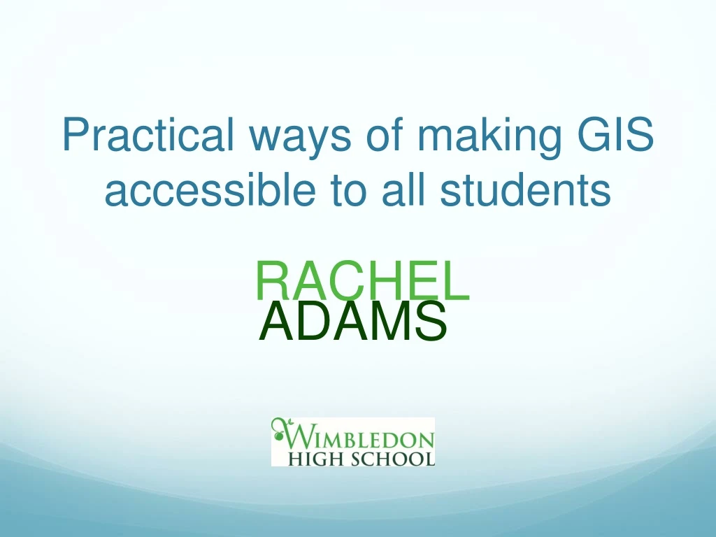 practical ways of making gis accessible