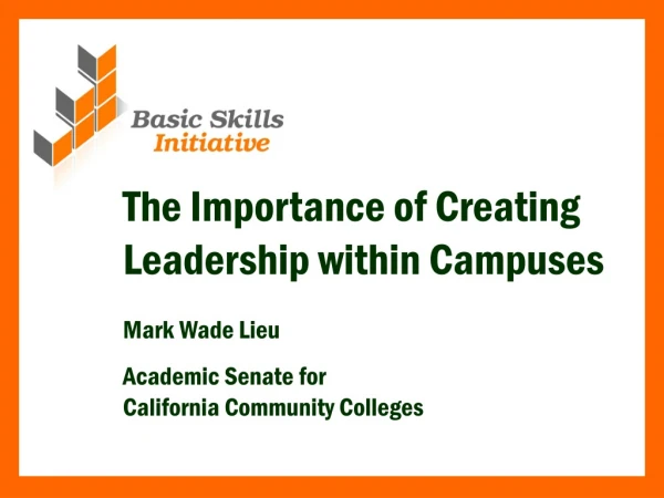 The Importance of Creating Leadership within Campuses