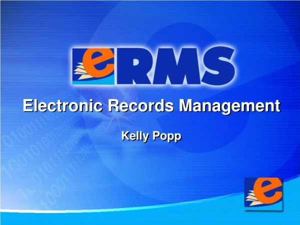 Electronic Records Management Kelly Popp