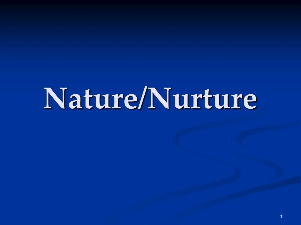 nature nurture