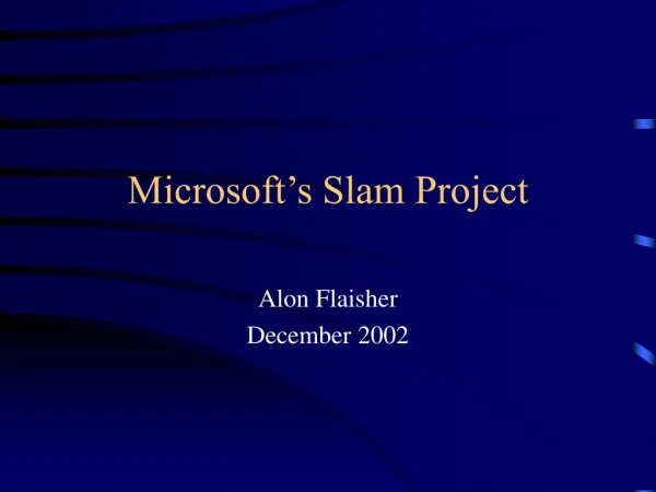 Microsoft’s Slam Project