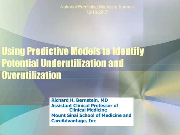 Using Predictive Models to Identify Potential Underutilization and Overutilization