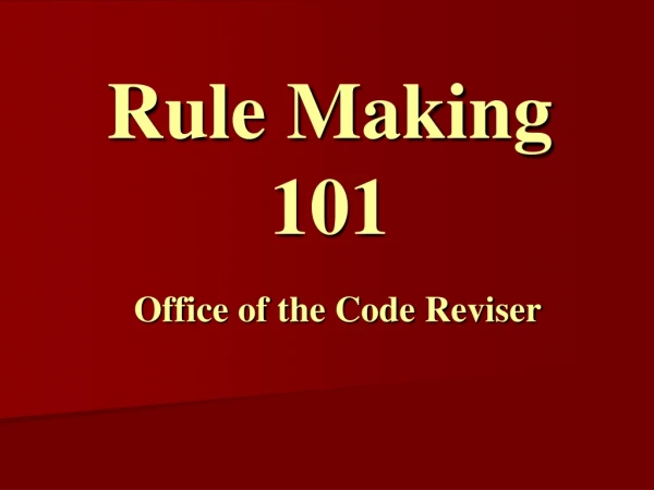 Rule Making 101