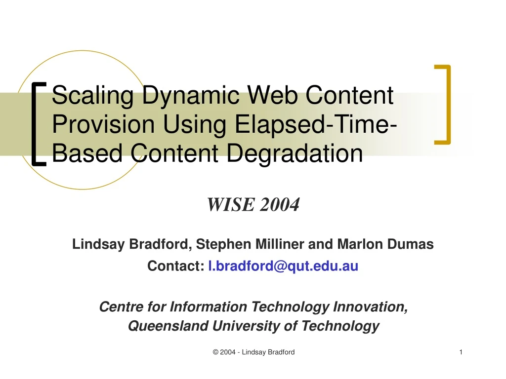 scaling dynamic web content provision using elapsed time based content degradation