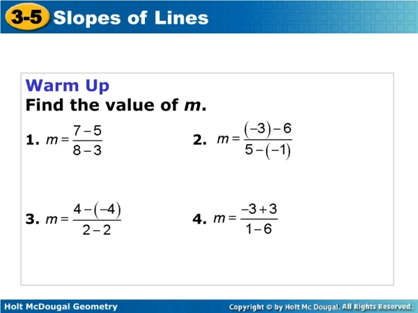 Warm Up Find the value of  m . 1.				2. 3.				4.